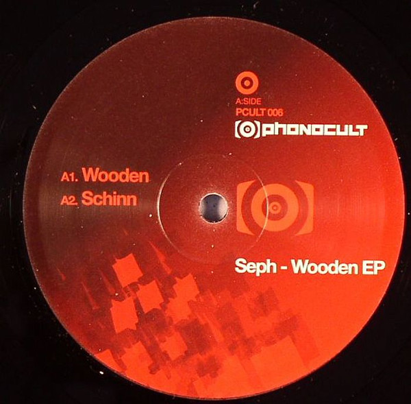 Seph - Wooden EP | Phonocult (PCULT006) - main Seph - Wooden EP | Phonocult (PCULT006) - main
