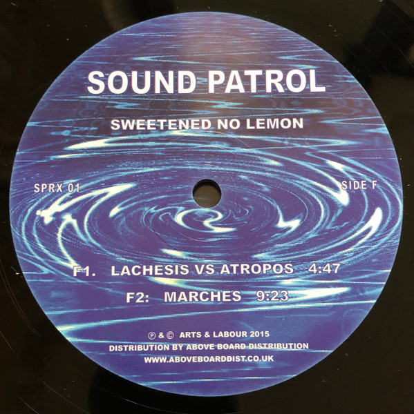 Sound Patrol - Sweetened - No Lemon | Arts And Labour (SPRX01) - 8 Sound Patrol - Sweetened - No Lemon | Arts And Labour (SPRX01) - 8