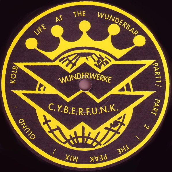 C.Y.B.E.R.F.U.N.K. - Live At The Wunderbar | Wunderwerke (WW 01) - 3
