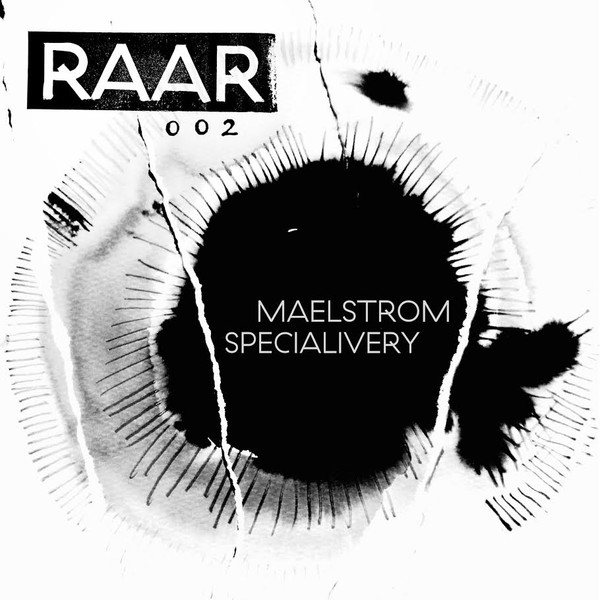 Maelstrom & Specialivery - RAAR002 | RAAR (RAAR002)