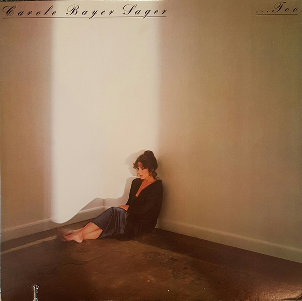 Carole Bayer Sager - ...Too | Elektra (6E-151) - main