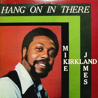 Mike James Kirkland - Hang On In There | Luv N' Haight (LHLP028) - main