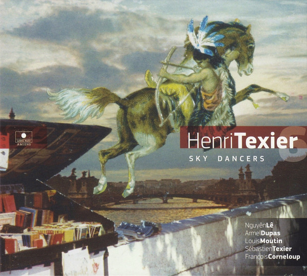 Henri Texier Sky Dancers 6 - Sky Dancers | Label Bleu (LBLC6720) - main