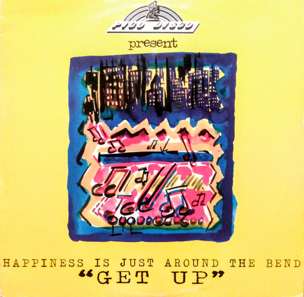 Happiness Is Just Around The Bend - Get Up | SLF - See Label For Sequence (SLF 105)