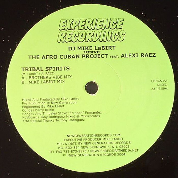 DJ Mike LaBirt Presents The Afro Cuban Project Feat. Alexi Raez - Tribal Spirits | Experience Recordings (EXP26505)
