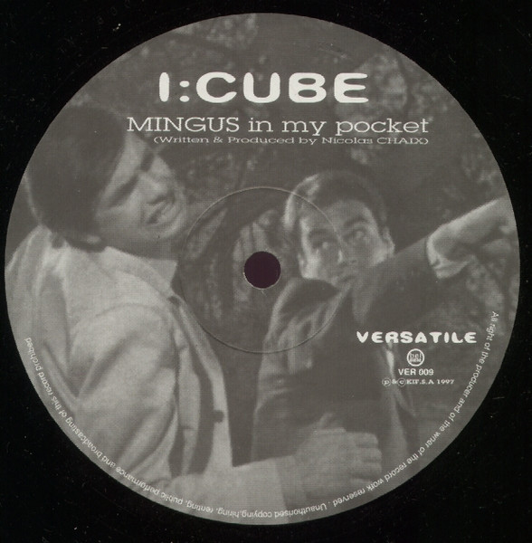 I:Cube - Mingus In My Pocket | Versatile Records (VER 009) - main