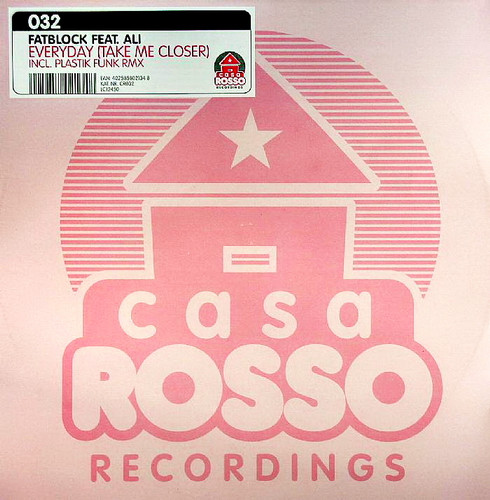 Fatblock Feat. Ali - Everyday (Take Me Closer) | Casa Rosso Recordings (CR 032) - main