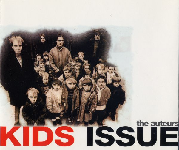 The Auteurs - Kids Issue | Hut Recordings (HUTCD 68) - main