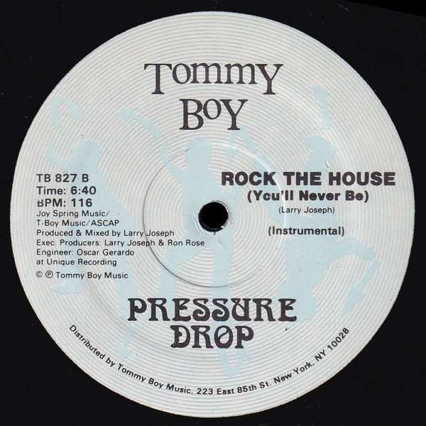 Pressure Drop - Rock The House (You'll Never Be) | Tommy Boy (TB 827) - 2 Pressure Drop - Rock The House (You'll Never Be) | Tommy Boy (TB 827) - 2