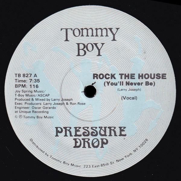 Pressure Drop - Rock The House (You'll Never Be) | Tommy Boy (TB 827) - main Pressure Drop - Rock The House (You'll Never Be) | Tommy Boy (TB 827) - main