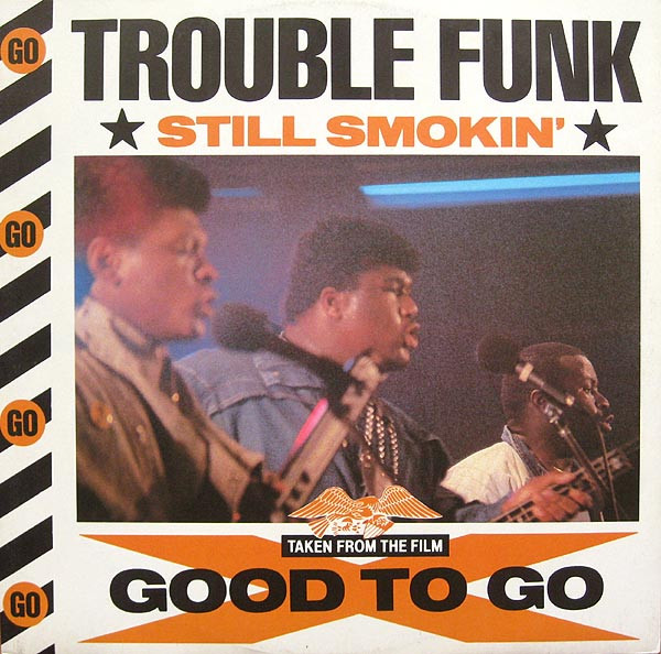 Trouble Funk - Still Smokin' | Island Records (0-96855)