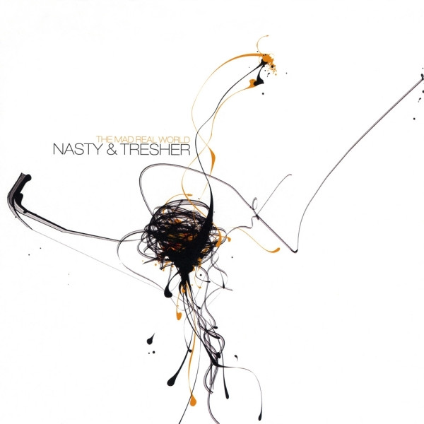 Nasty & Tresher - The Mad Real World | Terminal M (TERM052-6)