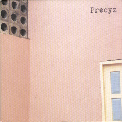 Precyz - Precyz | Nylon Discographics (NYLONCD003)