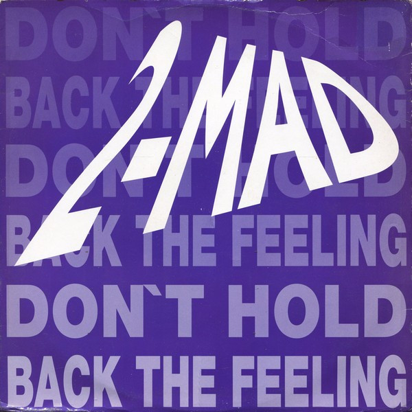 2-Mad - Don't Hold Back The Feeling | Big Life (BLR 18 T)