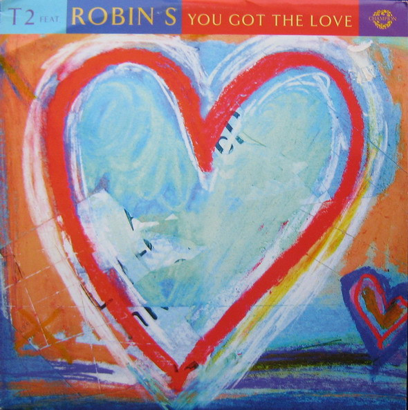 T2 Feat. Robin S - You Got The Love | Champion (CHAMP 12.330) - main T2 Feat. Robin S - You Got The Love | Champion (CHAMP 12.330) - main