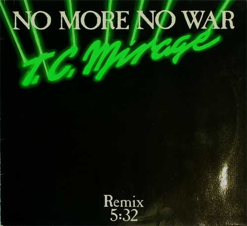 Mirage - No More No War (Remix) | Metronome (883 686-1)