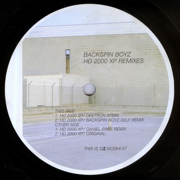 Backspin Boyz - HD 2000 XP Remixes | Isoghi (ISOGHI 07) - main Backspin Boyz - HD 2000 XP Remixes | Isoghi (ISOGHI 07) - main