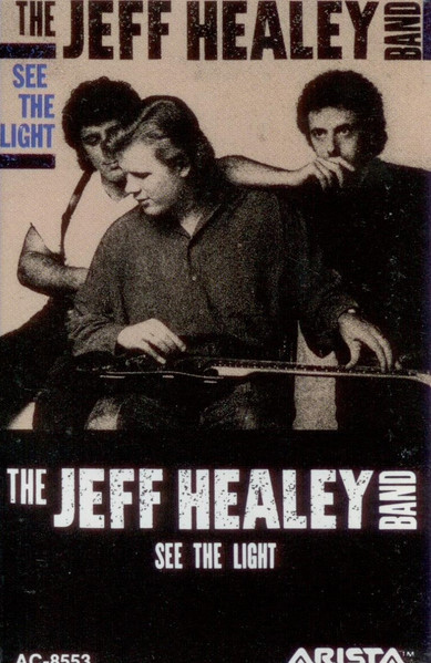 The Jeff Healey Band - See The Light | Arista (AC 8553)