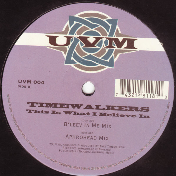 Timewalkers - This Is What I Believe In | Unique Vinyl Movement (UVM 004)