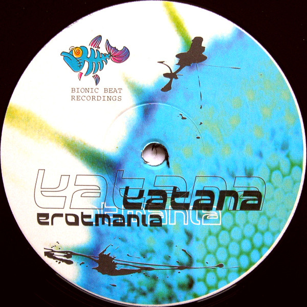 Katana - Erotmania | Bionic Beat Recordings (BIO 004) - 3 Katana - Erotmania | Bionic Beat Recordings (BIO 004) - 3