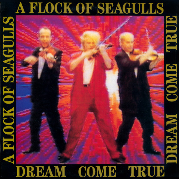 A Flock Of Seagulls - Dream Come True | Jive (HIP 32) - main A Flock Of Seagulls - Dream Come True | Jive (HIP 32) - main