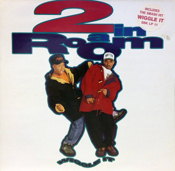 2 In A Room - Wiggle It | SBK Records (SBKLP 11)