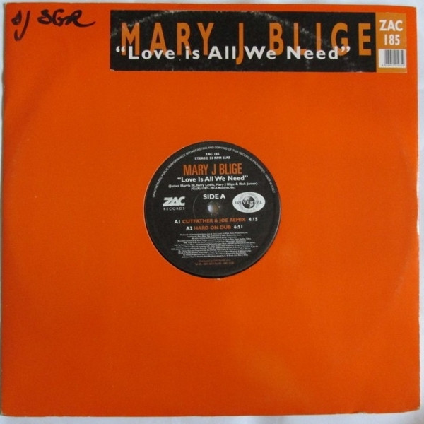 Mary J. Blige - Love Is All We Need | ZAC Records (ZAC 185) - main Mary J. Blige - Love Is All We Need | ZAC Records (ZAC 185) - main