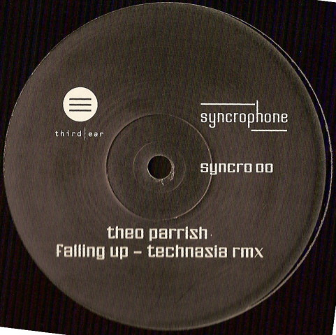 Theo Parrish - Falling Up (Technasia Rmx) | Syncrophone Recordings (SYNCRO 00) Theo Parrish - Falling Up (Technasia Rmx) | Syncrophone Recordings (SYNCRO 00)