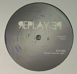 Nicuri - Replay EP | Sound Theories (STH-002) - main Nicuri - Replay EP | Sound Theories (STH-002) - main
