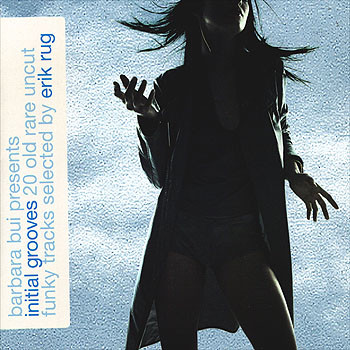 Erik Rug - Barbara Bui Presents Initial Grooves | Universal Licensing Music (ULM) (541 626-1)