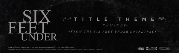 Thomas Newman - Six Feet Under Title Theme (Remixed) | Universal Records (UNIR 20701-1)