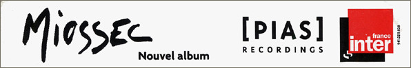 Miossec - L'Étreinte | [PIAS] Recordings (PIASB 211 CDX) - 6