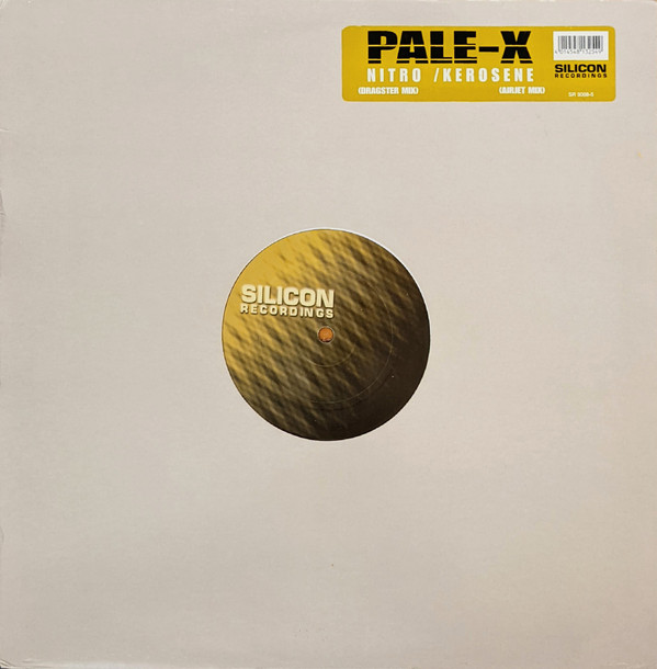 Pale-X - Nitro / Kerosene | Silicon Recordings (SR 0008-5) - main