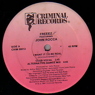 Freeez Featuring John Rocca - I Want It To Be Real | Criminal Records (CRIM 00012) - 3