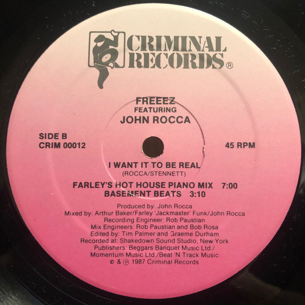 Freeez Featuring John Rocca - I Want It To Be Real | Criminal Records (CRIM 00012) - 2