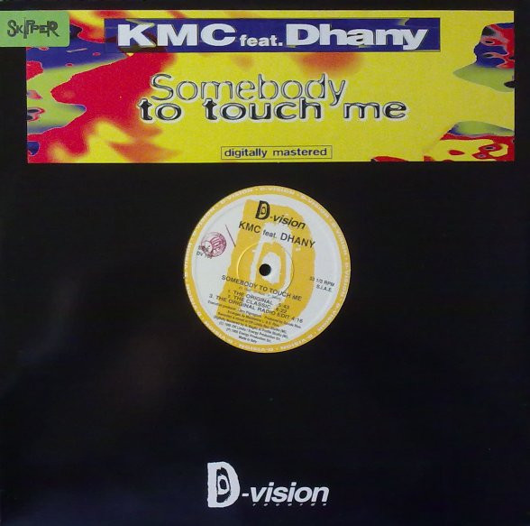 KMC & Dhany - Somebody To Touch Me | D:vision Records (DV 108) - main KMC & Dhany - Somebody To Touch Me | D:vision Records (DV 108) - main