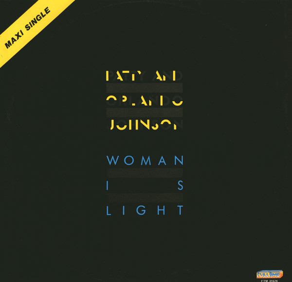 Patty & Orlando Johnson - Woman Is Light | Full Time Records (FTM 31574) - 2 Patty & Orlando Johnson - Woman Is Light | Full Time Records (FTM 31574) - 2