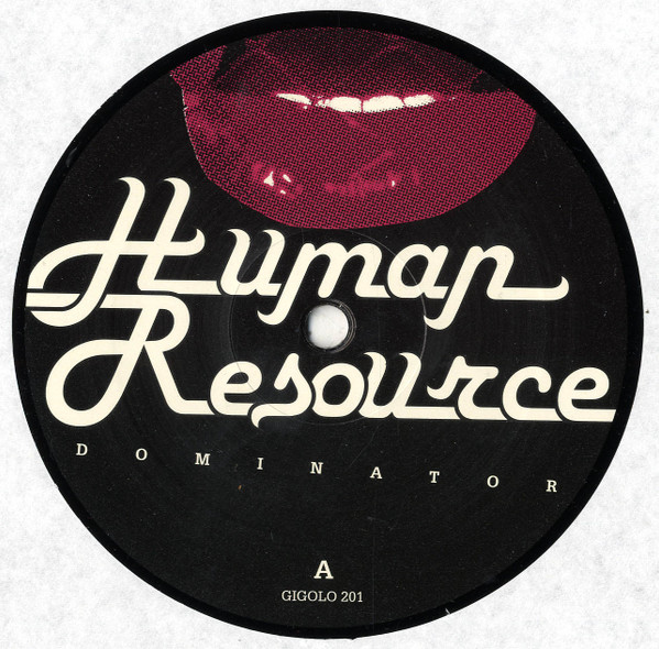 Human Resource - Dominator (DJ Hell Remix) | International Deejay Gigolo Records (GIGOLO 201) - 3