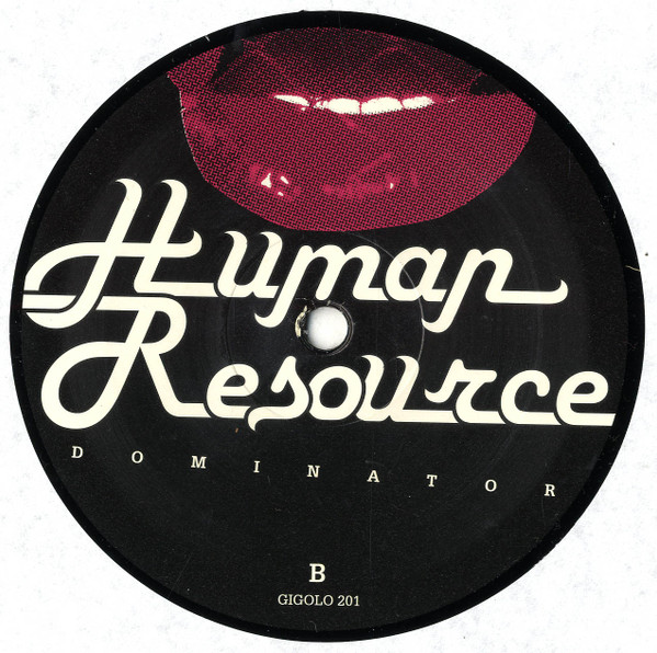 Human Resource - Dominator (DJ Hell Remix) | International Deejay Gigolo Records (GIGOLO 201) - 4