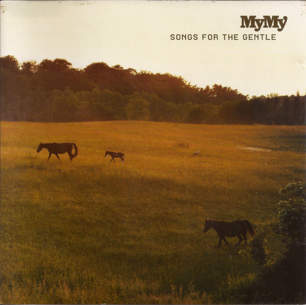 My My - Songs For The Gentle | Playhouse (PLAYCD019)