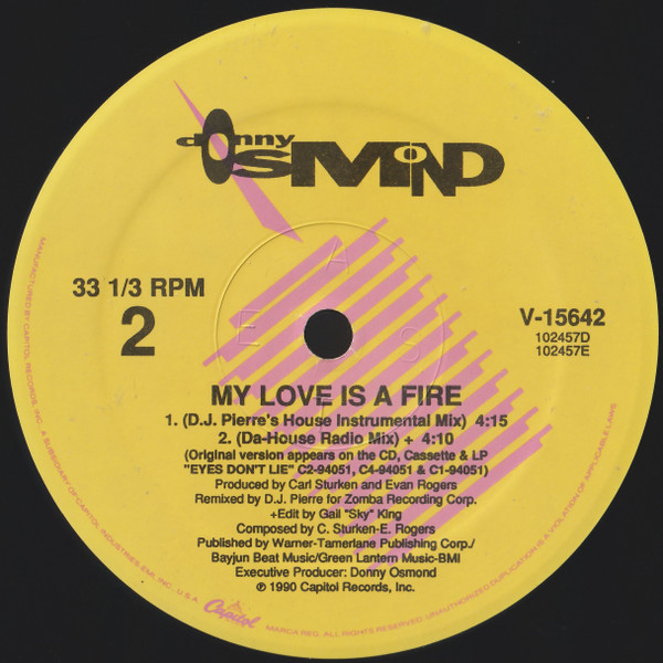 Donny Osmond - My Love Is A Fire (DJ Pierre Remixes) | Capitol Records (V-15642) - 4 Donny Osmond - My Love Is A Fire (DJ Pierre Remixes) | Capitol Records (V-15642) - 4