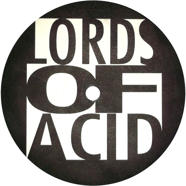 Lords Of Acid - Let's Get High / Take Control | The White Label (WHITE 03) - 2