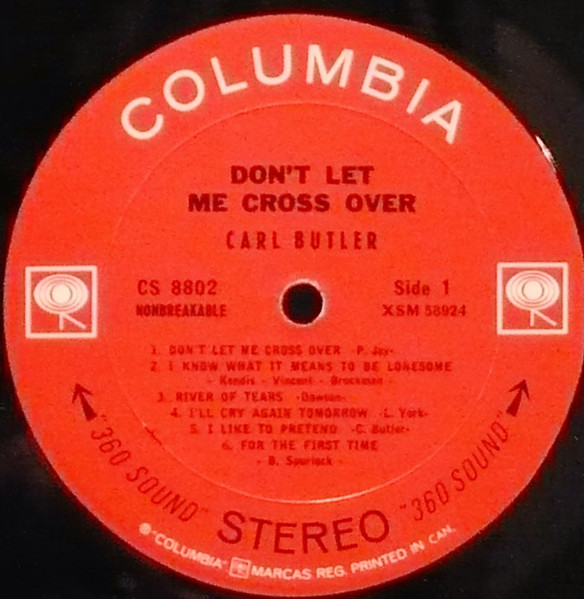 Carl Butler - Don't Let Me Cross Over | Columbia (CS 8802) - 2
