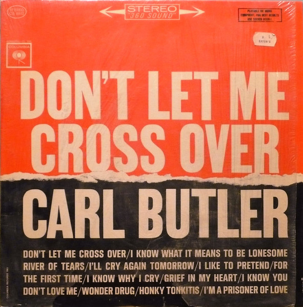 Carl Butler - Don't Let Me Cross Over | Columbia (CS 8802) - main