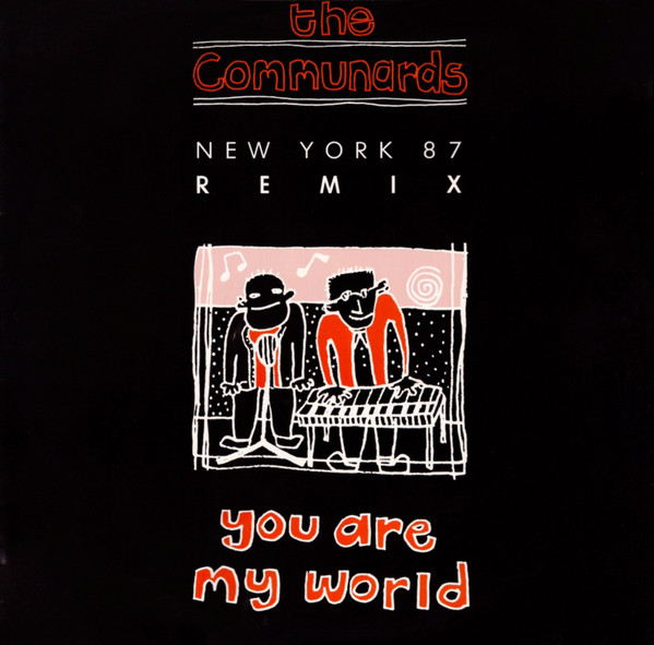 The Communards - You Are My World (New York 87 Remix) | London Records (LONXR 123) - main