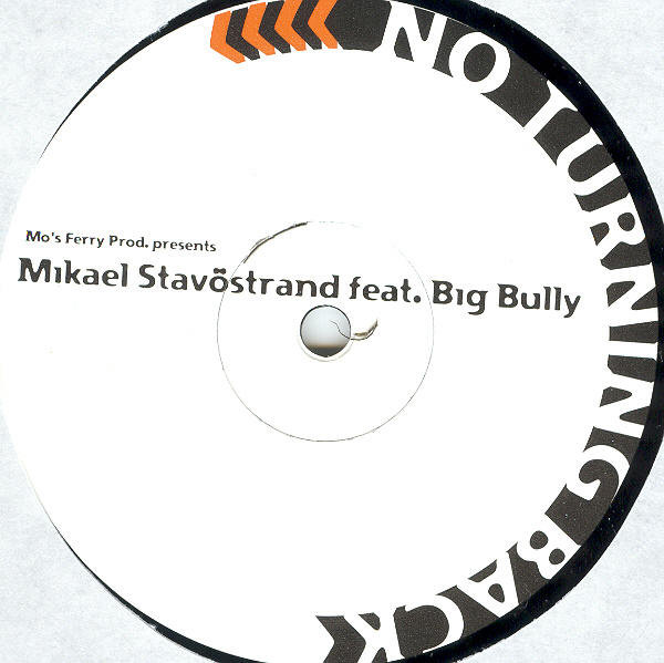 Mikael Stavöstrand Feat. Big Bully - No Turning Back | Mo's Ferry Prod. (mfp024) - 2 Mikael Stavöstrand Feat. Big Bully - No Turning Back | Mo's Ferry Prod. (mfp024) - 2