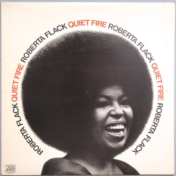Roberta Flack - Quiet Fire | Atlantic (SD 1594)