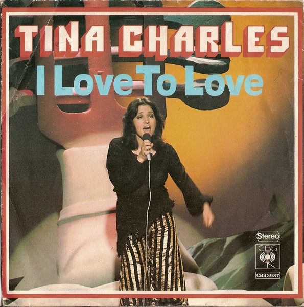 Tina Charles - I Love To Love | CBS (CBS 3937)