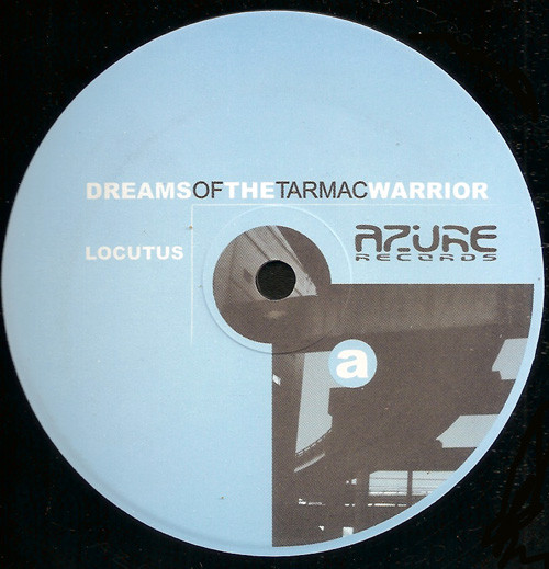 Locutus - Dreams Of The Tarmac Warrior | Azure Records (AZR1204) - main
