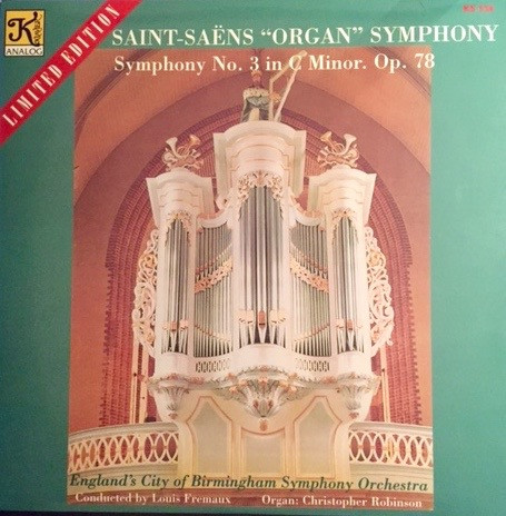 Saint-Saéns“Organ”Symphony" / Symphony No. 3 In C Minor. Op.78